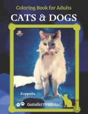 Cats And Dogs Coloring Book For Adults