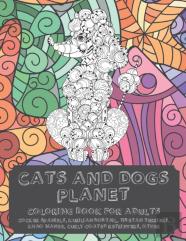 Cats And Dogs Planet - Coloring Book For Adults - Cocker Spaniels, Kurilian Bobtail, Tibetan Terriers, Khao Manee, Curly-Coated Retrievers, Other