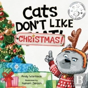 Cats Don'T Like Christmas!