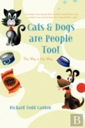 Cats & Dogs Are People Too!