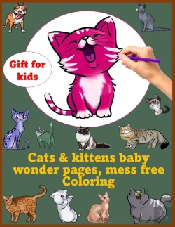 Bertrand.pt - Cats & Kittens Baby Wonder Pages, Mess Free Coloring Gift For Kids