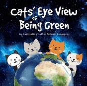 Cats' Eye View Of Being Green