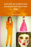 Cat'S Paw An Unofficial And Unauthorized Guide To Dark Angel