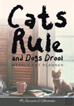 Bertrand.pt - Cats Rule And Dogs Drool Weekly Cat Planner
