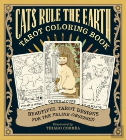 Bertrand.pt - Cats Rule The Earth Tarot Coloring Book