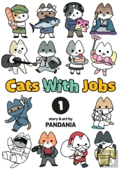Cats With Jobs Vol. 1