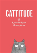 Cattitude: A Journal To Discover The Purr-Fect You