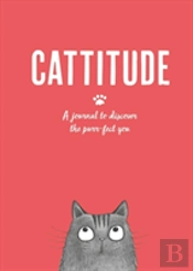 Cattitude: A Journal To Discover The Purr-Fect You