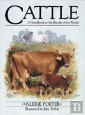 Cattle: A Handbook To The Breeds Of The World