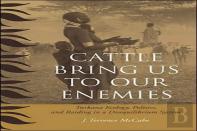 Cattle Bring Us To Our Enemies