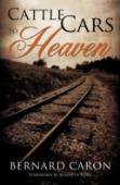 Cattle Cars To Heaven