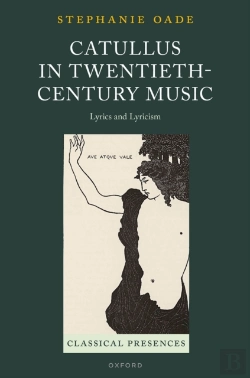 Bertrand.pt - Catullus In Twentieth-Century Music