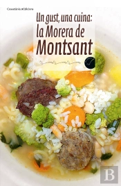 (Cat).Un Gust, Una Cuina:La Morera De Montsant.(El Cullerot