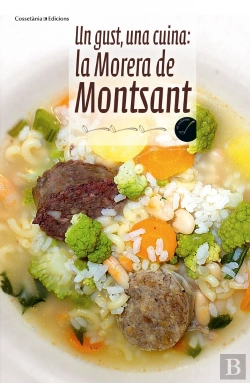 Bertrand.pt - (Cat).Un Gust, Una Cuina:La Morera De Montsant.(El Cullerot
