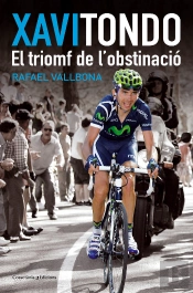 (Cat).Xavi Tondo.El Triomf De L'Obstinacio.(Perfils)