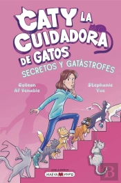 Caty La Cuidadora De Gatos 3: Secretos Y Gatastrofes