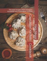 Caucasian Kitchen - Cookbook