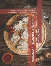 Caucasian Kitchen - Cookbook