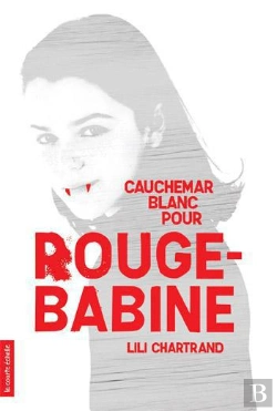 Bertrand.pt - Cauchemar Blanc Pour Rouge-Babine
