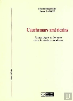 Bertrand.pt - Cauchemars Americains : Fantastique Et Horreur Dans Le Cinema Moderne