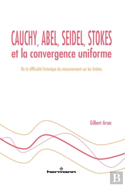 Bertrand.pt - Cauchy, Abel, Seidel, Stokes Et La Convergence Uniforme