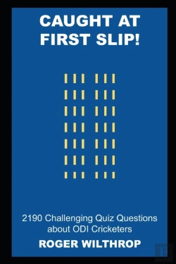 Bertrand.pt - Caught At First Slip! 2190 Challenging Quiz Questions About Odi Cricketers