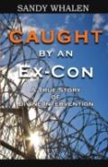 Caught By An Ex-Con