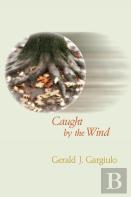 Caught By The Wind