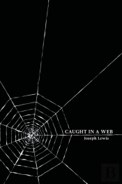 Caught In A Web