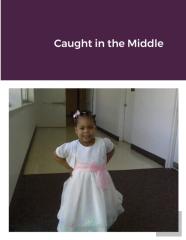 Caught In The Middle