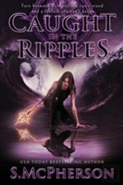 Caught In The Ripples