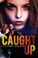 ''Caught Up''