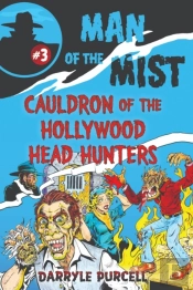 Cauldron Of The Hollywood Head Hunters