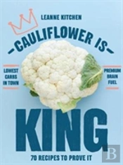 Cauliflower Is King