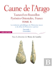 Caune De L'Arago - Tome X Tautavel-En-Roussilon, Pyrenees-Orientales, France - Fascicule 1 - Vol10