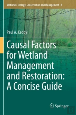 Bertrand.pt - Causal Factors For Wetland Management And Restoration: A Concise Guide