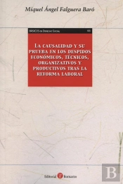 Causalidad Y Su Prueba En Los Despidos Económicos, Técnicos, Organizativos Y, La