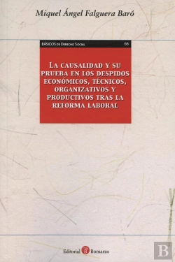 Bertrand.pt - Causalidad Y Su Prueba En Los Despidos Económicos, Técnicos, Organizativos Y, La