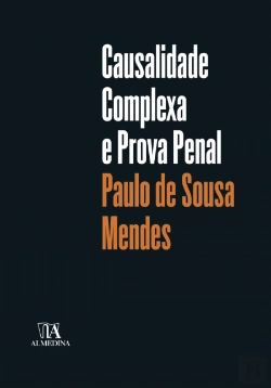 Bertrand.pt - Causalidade Complexa e Prova Penal