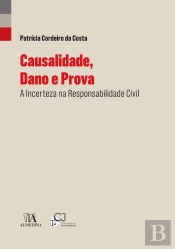 Causalidade, Dano E Prova - A Incerteza Na Responsabilidade Civil