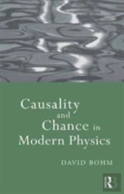 Causality And Chance In Modern Physics