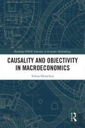 Causality And Objectivity In Macroeconomics