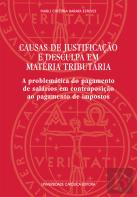 Causas de Justificação e Desculpa em Matéria Tributária