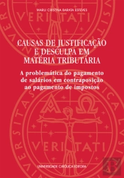 Causas de Justificação e Desculpa em Matéria Tributária