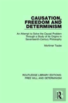 Causation, Freedom And Determinism
