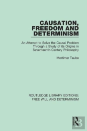 Causation, Freedom And Determinism