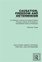 Causation, Freedom And Determinism
