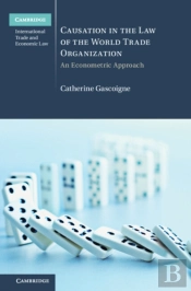 Causation In The Law Of The World Trade Organization