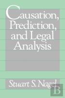Causation, Prediction, And Legal Analysis