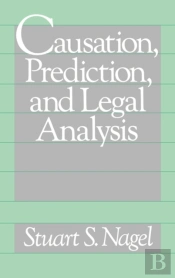 Causation, Prediction, And Legal Analysis